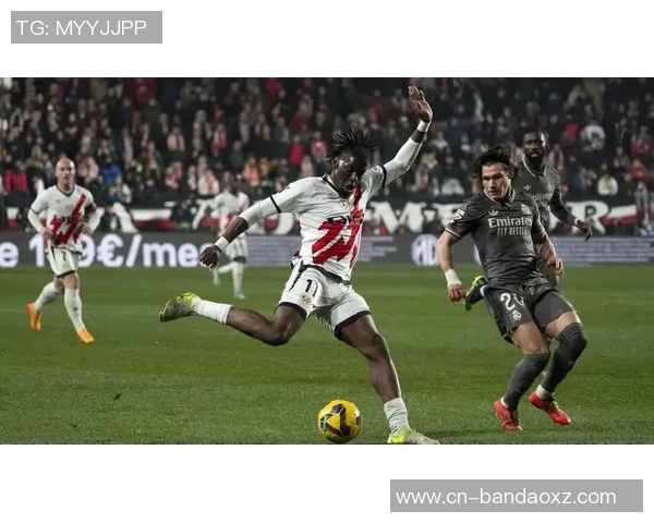 西甲领头羊皇马迎战同城对手巴列卡诺全力争胜考验来临